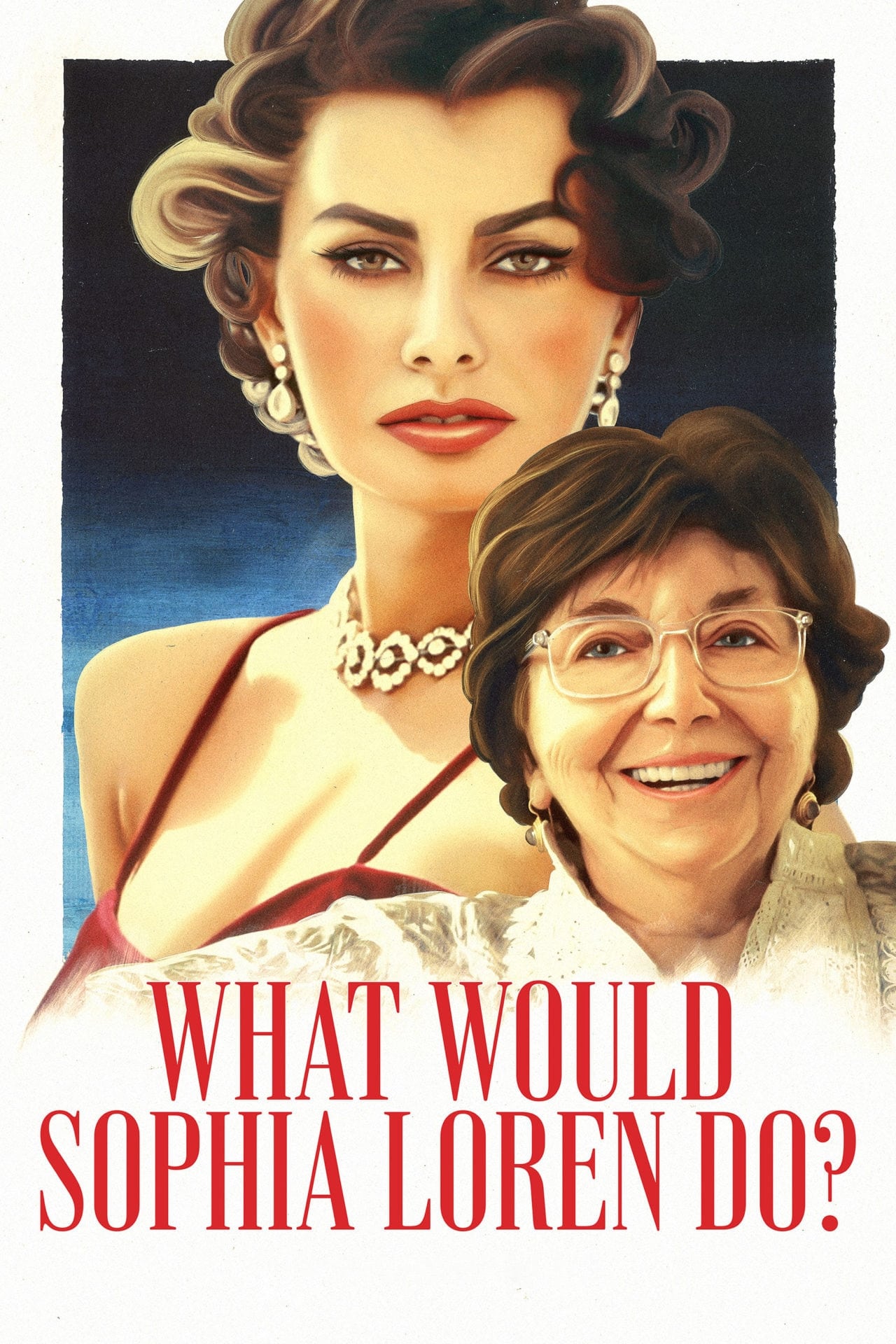 Смотреть What Would Sophia Loren Do? (2021) на шдрезка
