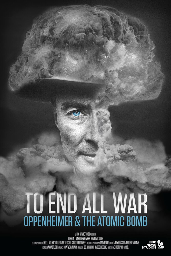 Смотреть Покончить со всеми войнами: Оппенгеймер и атомная бомба (2023) на шдрезка