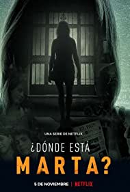 Смотреть ¿Dónde está Marta? (2021) онлайн в Хдрезка качестве 720p