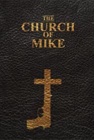 Смотреть The Church of Mike (2020) онлайн в Хдрезка качестве 720p